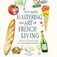(not Quite) Mastering the Art of French Living