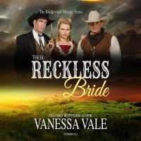 Their Reckless Bride (Bridgewater Ménage Series Lib/e, 12) （Library）