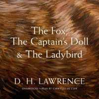 The Fox, the Captain's Doll & the Ladybird Lib/E （Library）