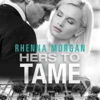 Hers to Tame (The Nola Knights Series, 2)