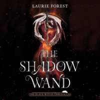 The Shadow Wand (The Black Witch Chronicles, 3)
