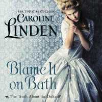 Blame It on Bath : The Truth about the Duke (The Truth about the Duke Series Lib/e, 2) （Library）