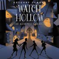Watch Hollow: the Alchemist's Shadow (The Watch Hollow Series Lib/e, 2) （Library）