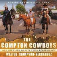 The Compton Cowboys : And the Fight to Save Their Horse Ranch: Young Reader's Edition （Young Readers'）