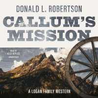 Callum's Mission (Logan Family Western Series Lib/e, 3) （Library）
