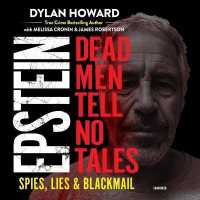 Epstein : Dead Men Tell No Tales; Spies, Lies & Blackmail