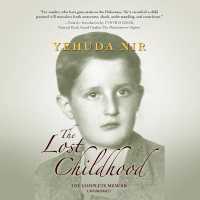 The Lost Childhood Lib/E : A Memoir （Library）