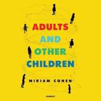 Adults and Other Children : Stories （Library）