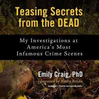 Teasing Secrets from the Dead : My Investigations at America's Most Infamous Crime Scenes （Library）