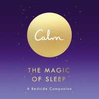 The Magic of Sleep : A Beside Companion