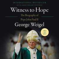 Witness to Hope : The Biography of Pope John Paul II （Library）