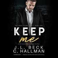 Keep Me (Rossi Crime Family Series Lib/e, 2) （Library）