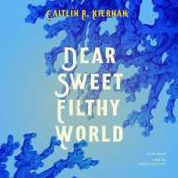 Dear Sweet Filthy World （Library）