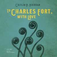 To Charles Fort, with Love （Library）