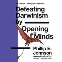 Defeating Darwinism by Opening Minds （Library）