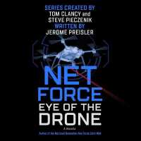 Net Force: Eye of the Drone : A Novella (Tom Clancy's Net Force Series Lib/e) （Library）