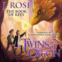 Twins of Orion: the Book of Keys (Twins of Orion Series Lib/e) （Library）