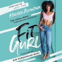 Fit Gurl : The Total-Body Turnaround Program