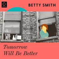 Tomorrow Will Be Better