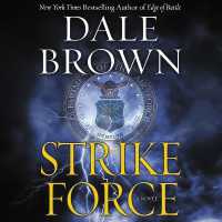 Strike Force (The Patrick Mclanahan Series Lib/e, 13) （Library）