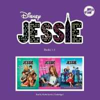 Jessie: Books 1-3 : New Nanny， Crush Crazy & Livin' the Life