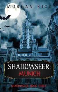 Shadowseer: Munich (Shadowseer， Book Three)