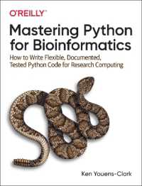 Mastering Python for Bioinformatics : How to Write Flexible, Documented, Tested Python Code for Research Computing