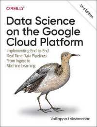 Data Science on the Google Cloud Platform : Implementing End-to-End Real-Time Data Pipelines: From Ingest to Machine Learning （2ND）