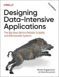 Designing Data-Intensive Applications : The Big Ideas Behind Reliable, Scalable, and Maintainable Systems （2ND）