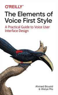 The Elements of Voice First Style : A Practical Guide to Voice User Interface Design