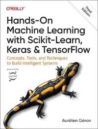 Scikit-LearnとKerasとTensorflowで実戦データサイエンス（第３版）<br>Hands-On Machine Learning with Scikit-Learn, Keras, and TensorFlow 3e : Concepts, Tools, and Techniques to Build Intelligent Systems （3RD）