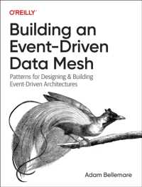 Building an Event-Driven Data Mesh : Patterns for Designing & Building Event-Driven Architectures