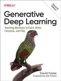 生成的深層学習（第２版）<br>Generative Deep Learning : Teaching Machines to Paint, Write, Compose, and Play （2ND）