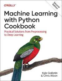 Python機械学習レシピ（第２版）<br>Machine Learning with Python Cookbook : Practical Solutions from Preprocessing to Deep Learning （2ND）