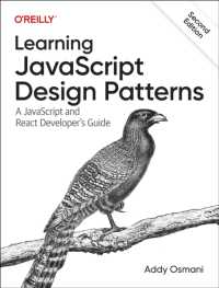 Learning JavaScript Design Patterns : A JavaScript and React Developer's Guide （2ND）