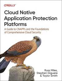 Cloud Native Application Protection Platforms : A Guide to Cnapps and the Foundations of Comprehensive Cloud Security