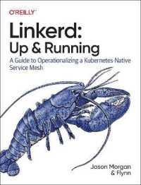 Linkerd: Up and Running : A Guide to Operationalizing a Kubernetes-Native Service Mesh