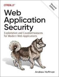 Web Application Security : Exploitation and Countermeasures for Modern Web Applications （2ND）
