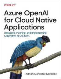 Azure OpenAI Service for Cloud Native Applications : Designing, Planning, and Implementing Generative AI Solutions