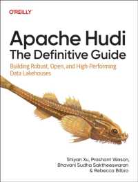 Apache Hudi - the Definitive Guide : Building Robust, Open, and High-Performing Data Lakehouses