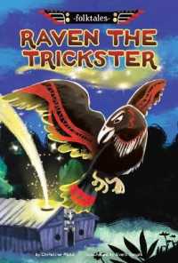 Raven the Trickster (Folktales) （Library Binding）