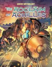 Acclaim of Achilles (Greek Mythology (Mw)) （Library Binding）