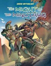 Might of the Minotaur (Greek Mythology (Mw)) （Library Binding）