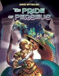 Pride of Perseus (Greek Mythology (Mw)) （Library Binding）
