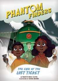 The Case of the Lost Ticket (Phantom Finders) （Library Binding）