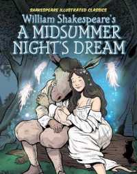 William Shakespeare's a Midsummer Night's Dream (Shakespeare Illustrated Classics) （Library Binding）