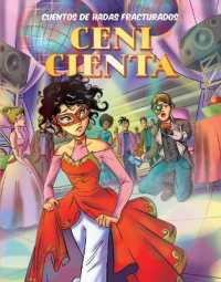 Ceni Cienta (Cindy Rella) (Cuentos de Hadas Fracturados (Fractured Fairy Tales)) （Library Binding）