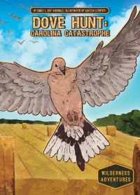 Dove Hunt: Carolina Catastrophe : Carolina Catastrophe (Wilderness Adventures) （Library Binding）