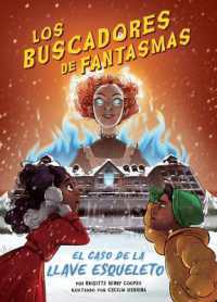 El Caso de la Llave Esqueleto (Case of the Skeleton Key) (Los Buscadores de Fantasmas (Phantom Finders)) （Library Binding）