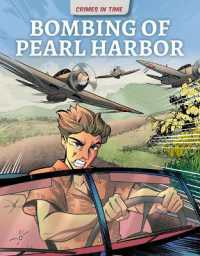 Bombing of Pearl Harbor (Crimes in Time) （Library Binding）